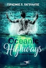 OCEANIC HIGHWAYS OF GERRY PALACE OCEANIC HIGHWAYS OF GERRY PALACE
